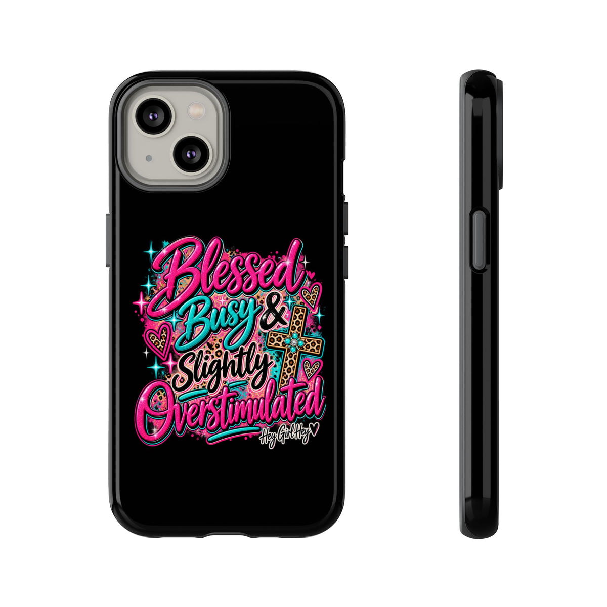 Phone Case – "Blessed, Busy & Slightly Overstimulated" Colorful Cross Design