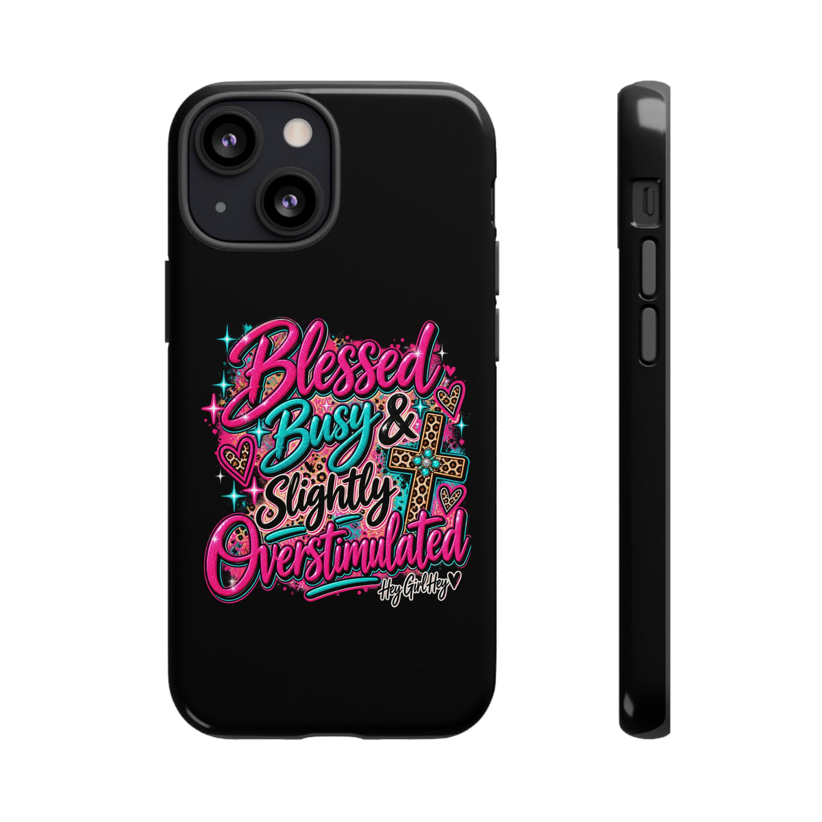 Phone Case – "Blessed, Busy & Slightly Overstimulated" Colorful Cross Design