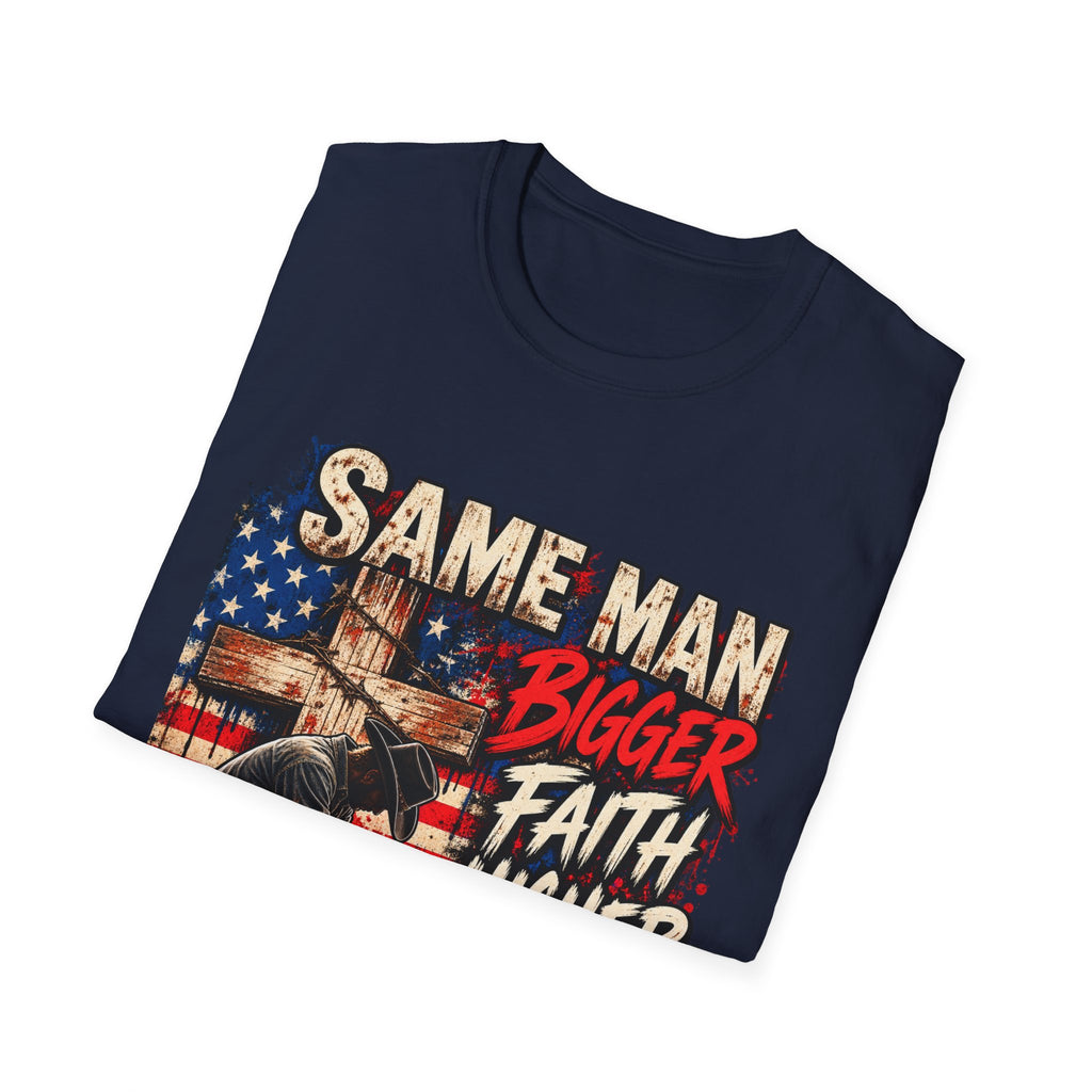 Same Man, Bigger Faith Tee — Patriotic Christian T-Shirt with 'Bigger Faith, Higher Standards' Design