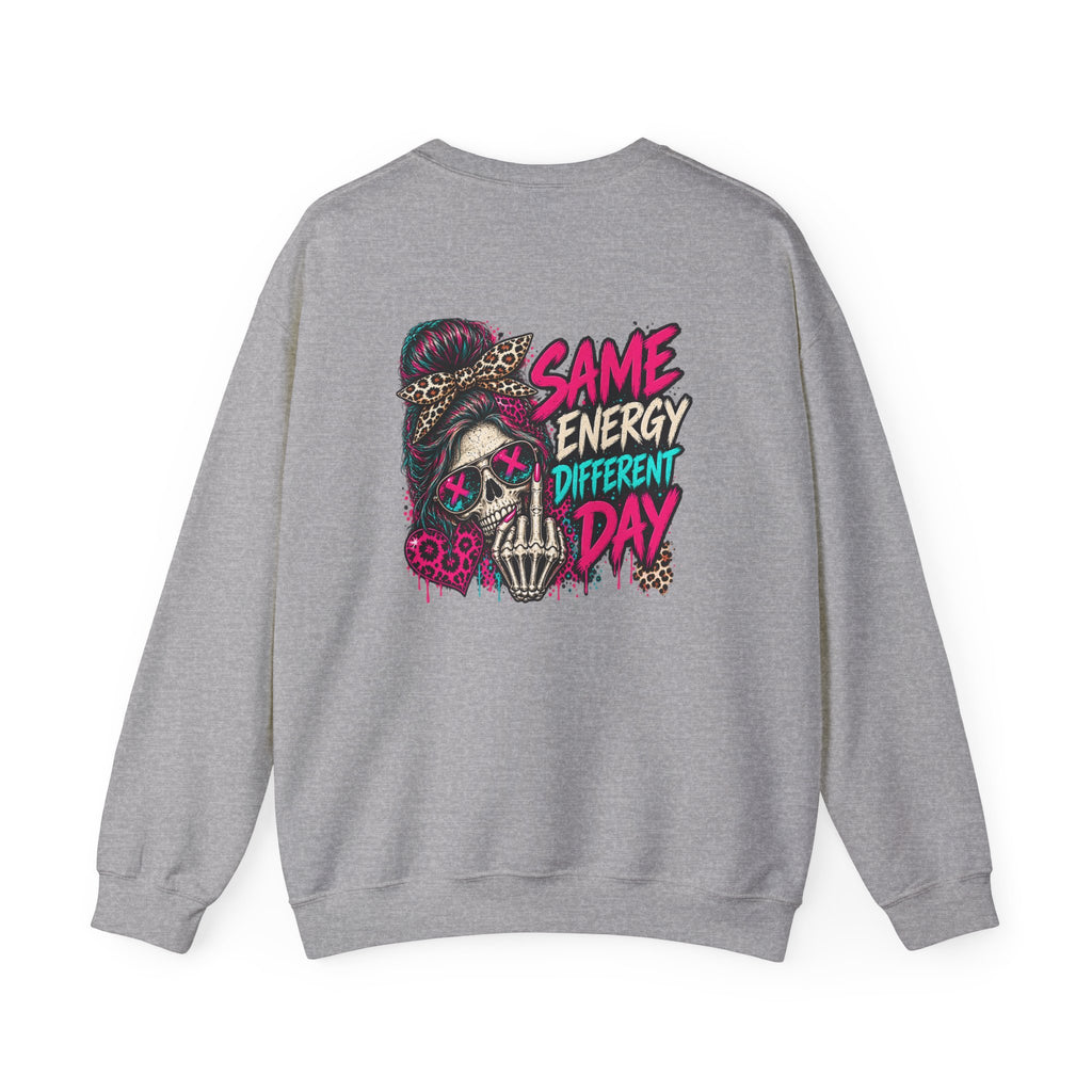 Same Energy Different Day Crewneck Sweatshirt — Edgy Skull Heart Streetwear Graphic Sweatshirt