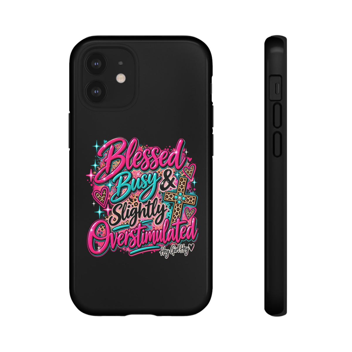 Phone Case – "Blessed, Busy & Slightly Overstimulated" Colorful Cross Design