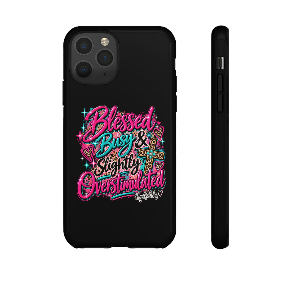 Phone Case – "Blessed, Busy & Slightly Overstimulated" Colorful Cross Design