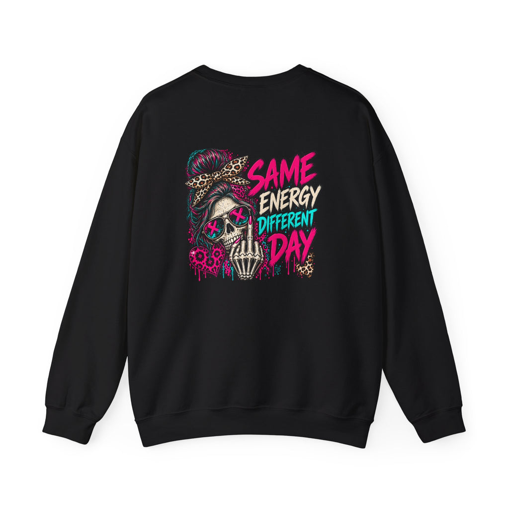 Same Energy Different Day Crewneck Sweatshirt — Edgy Skull Heart Streetwear Graphic Sweatshirt