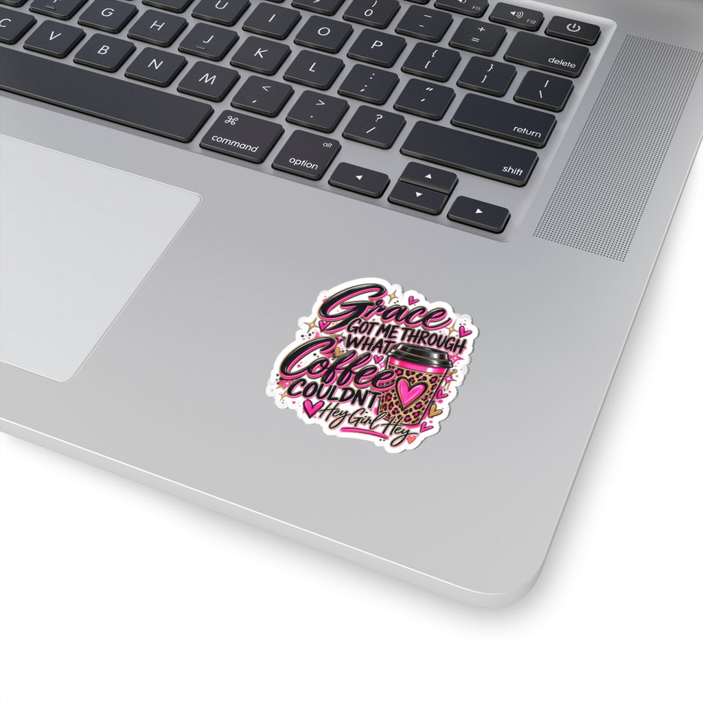 Grace Got Me Through What Coffee Couldn't - Kiss-Cut Sticker