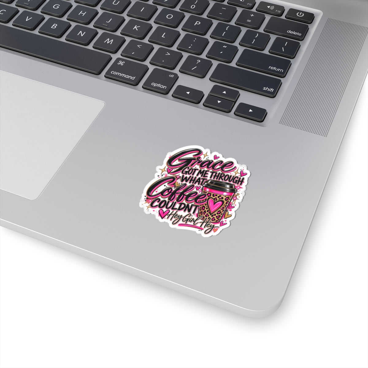 Grace Got Me Through What Coffee Couldn't - Kiss-Cut Sticker