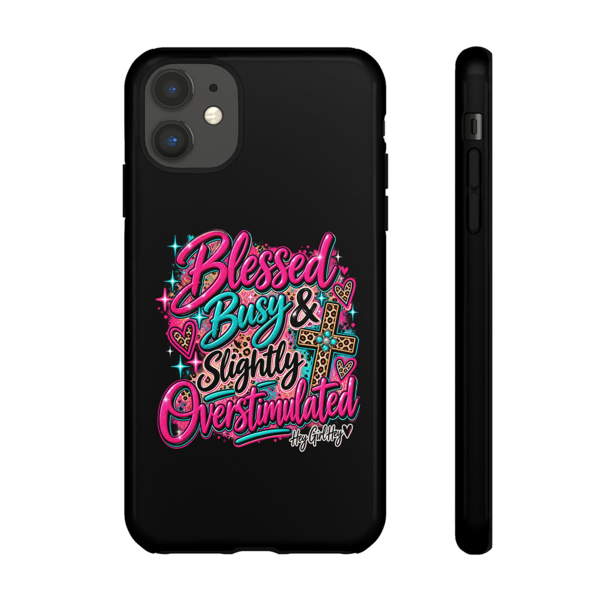 Phone Case – "Blessed, Busy & Slightly Overstimulated" Colorful Cross Design