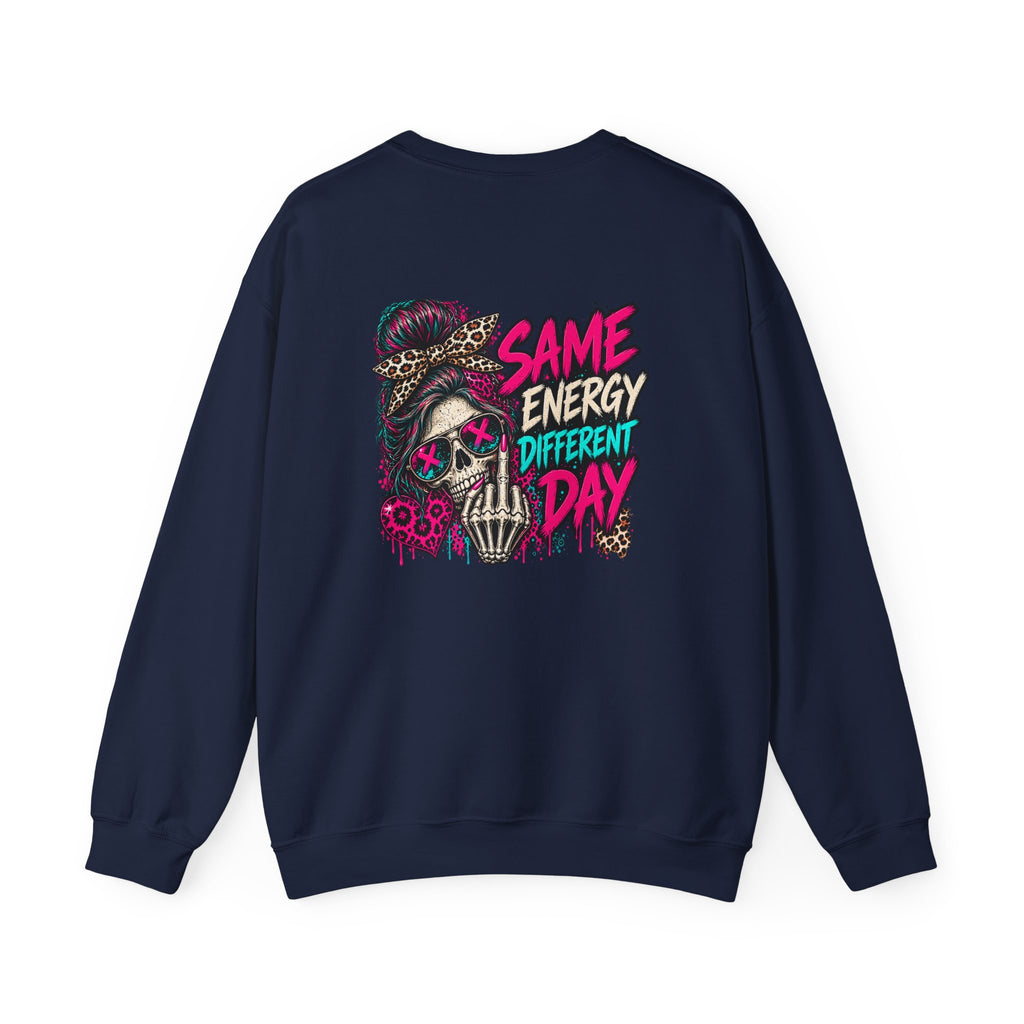 Same Energy Different Day Crewneck Sweatshirt — Edgy Skull Heart Streetwear Graphic Sweatshirt
