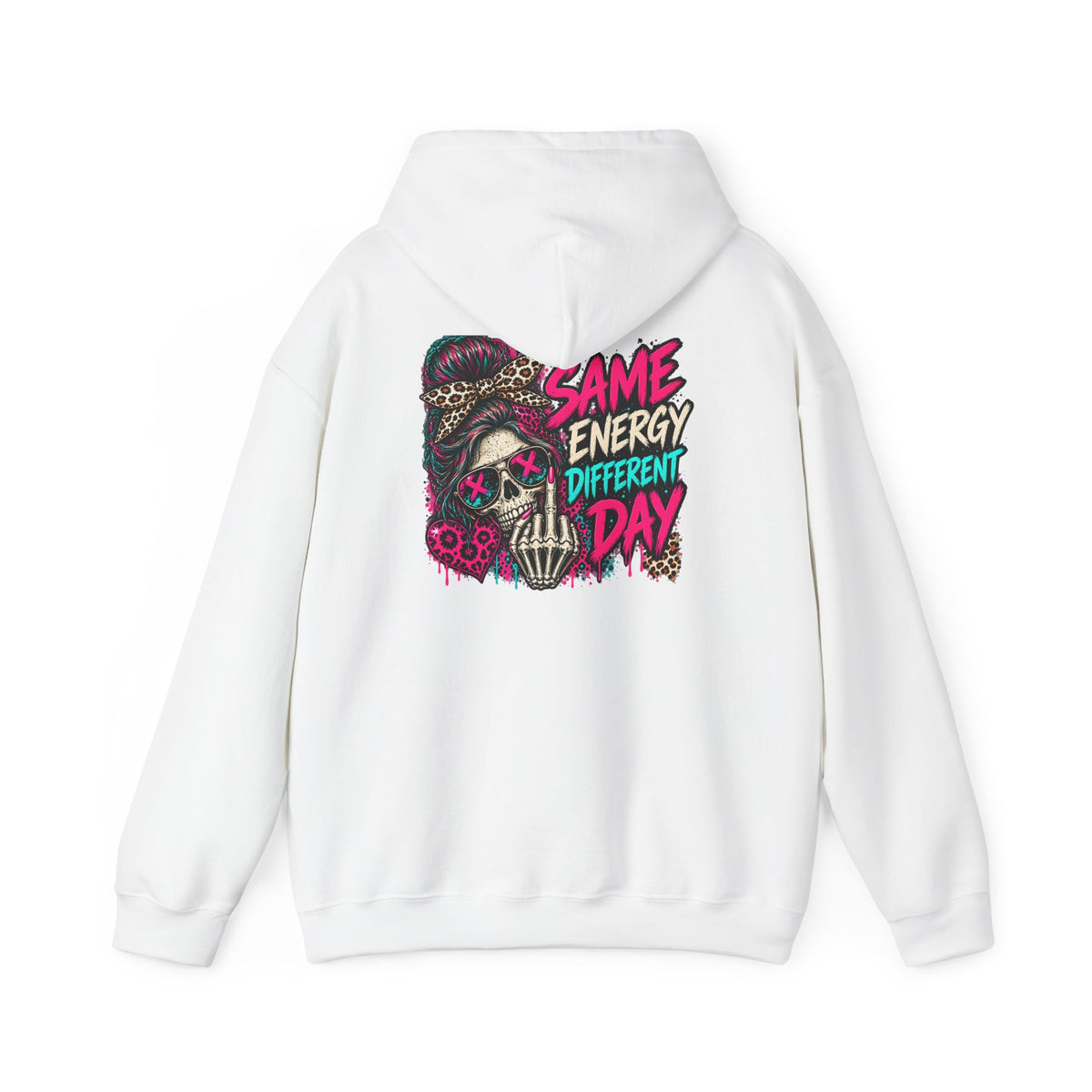 Same Energy Different Day Hoodie — Edgy Skull Heart Streetwear Graphic Hoodie