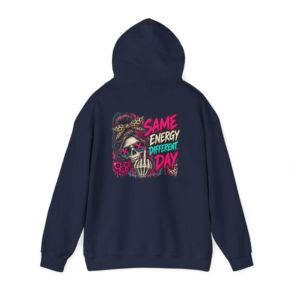 Same Energy Different Day Hoodie — Edgy Skull Heart Streetwear Graphic Hoodie