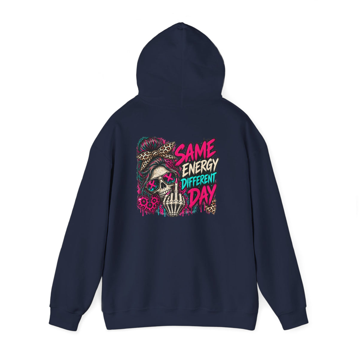 Same Energy Different Day Hoodie — Edgy Skull Heart Streetwear Graphic Hoodie