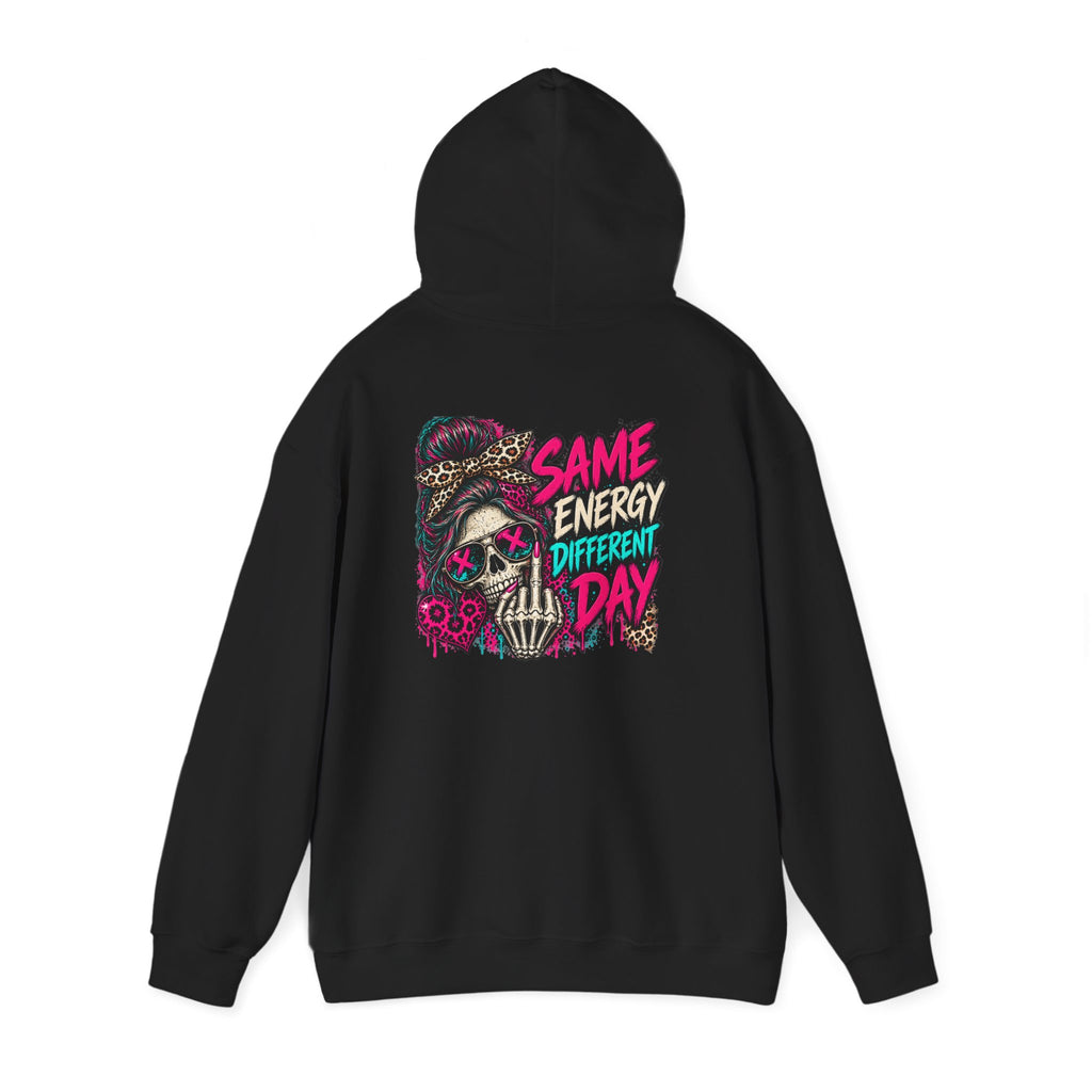 Same Energy Different Day Hoodie — Edgy Skull Heart Streetwear Graphic Hoodie