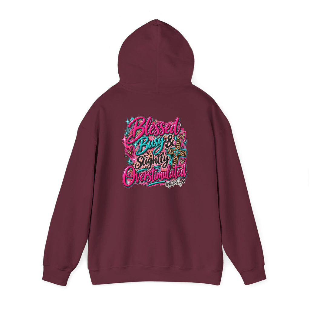 Hoodie — “Hey Girl Hey” | Blessed, Busy & Slightly Overstimulated Graphic Hoodie
