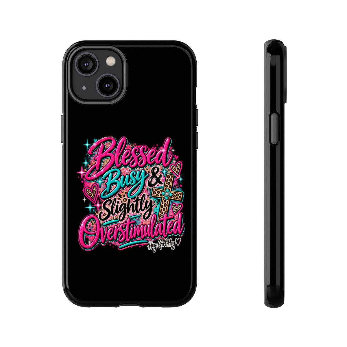 Phone Case – "Blessed, Busy & Slightly Overstimulated" Colorful Cross Design
