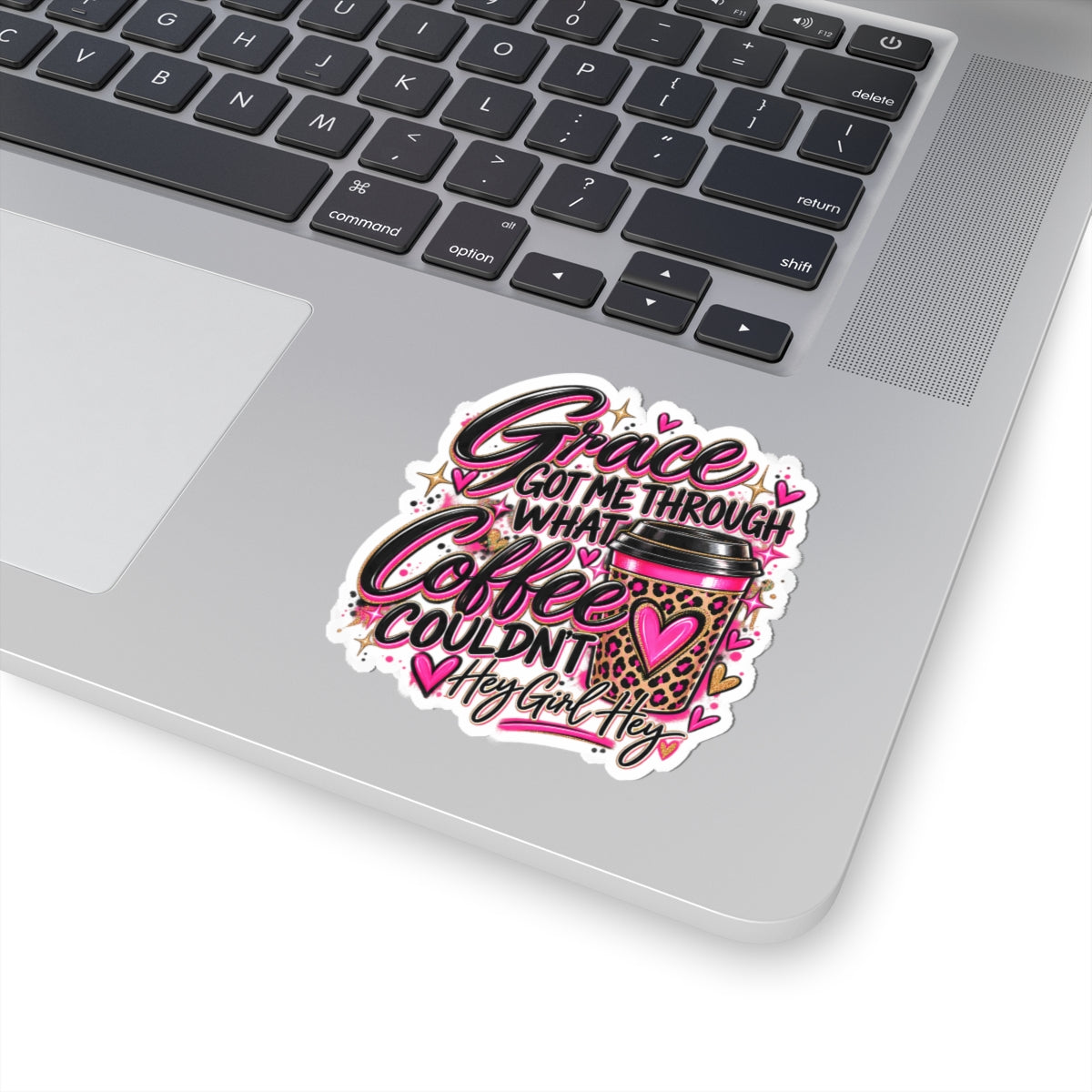 Grace Got Me Through What Coffee Couldn't - Kiss-Cut Sticker