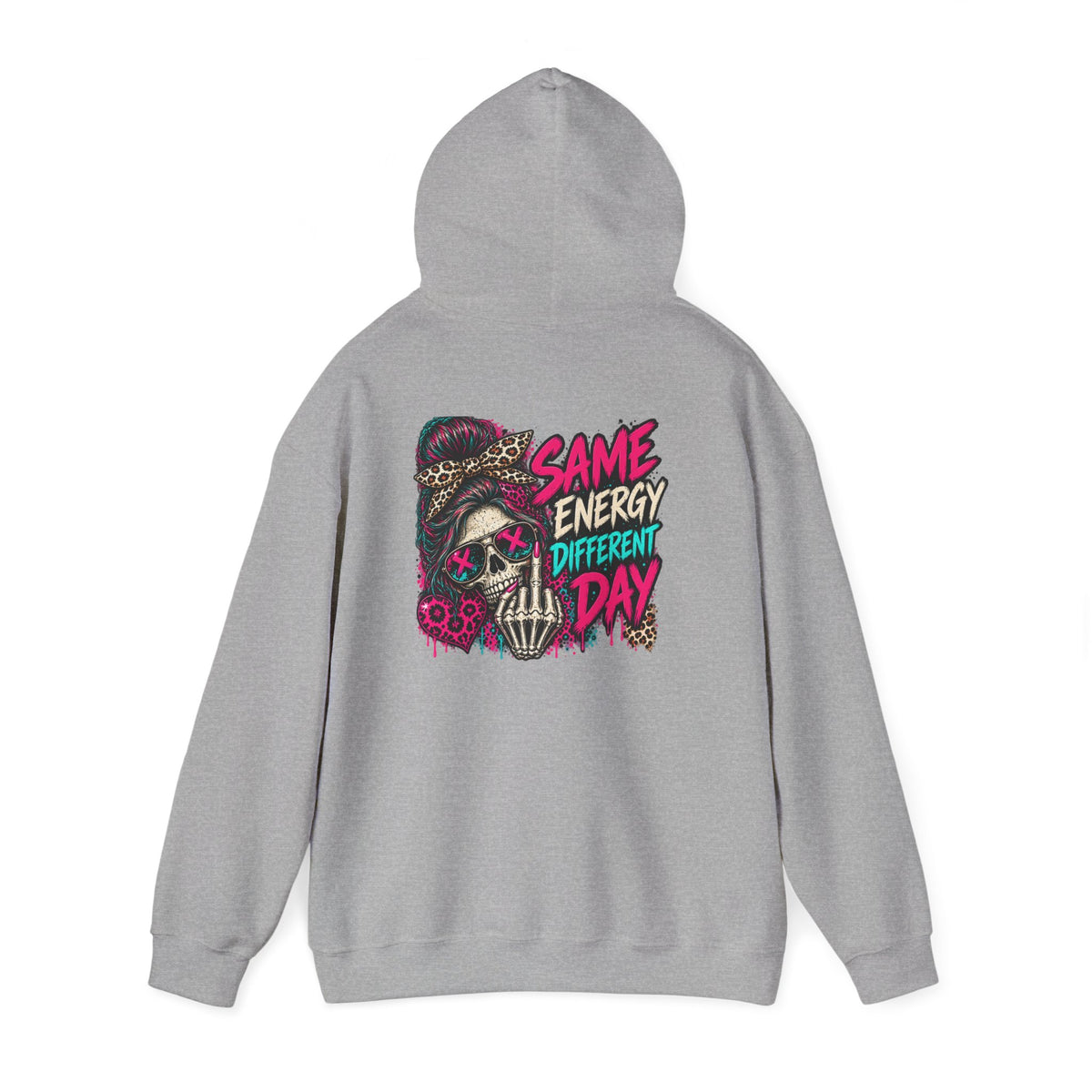 Same Energy Different Day Hoodie — Edgy Skull Heart Streetwear Graphic Hoodie