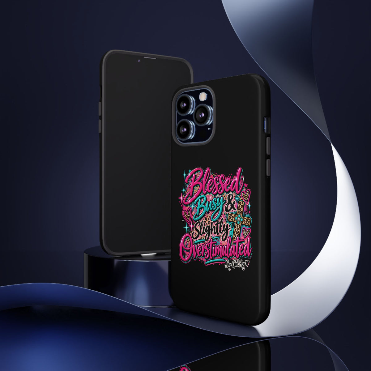 Phone Case – "Blessed, Busy & Slightly Overstimulated" Colorful Cross Design
