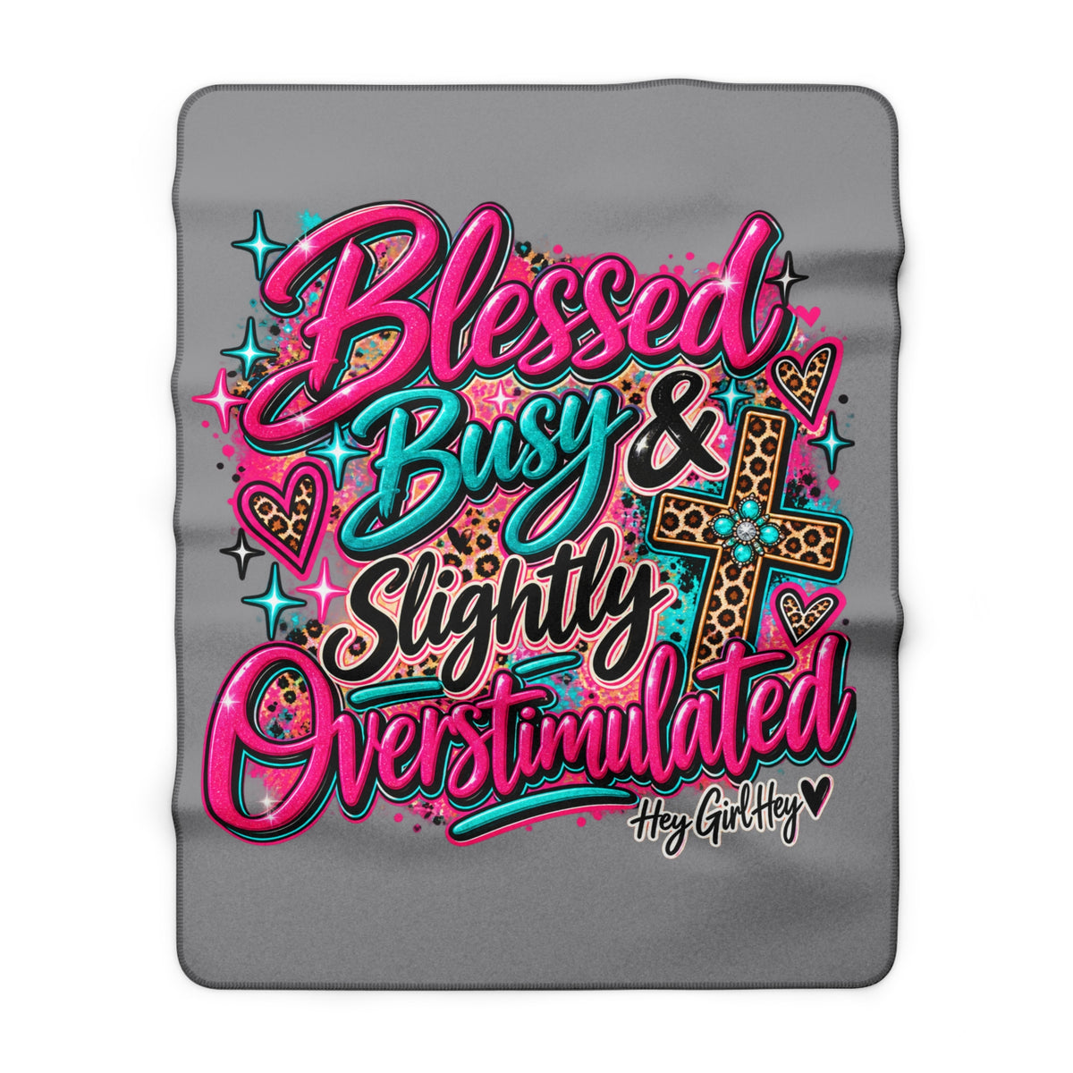 Blessed, Busy & Slightly Overstimulated Sherpa Blanket