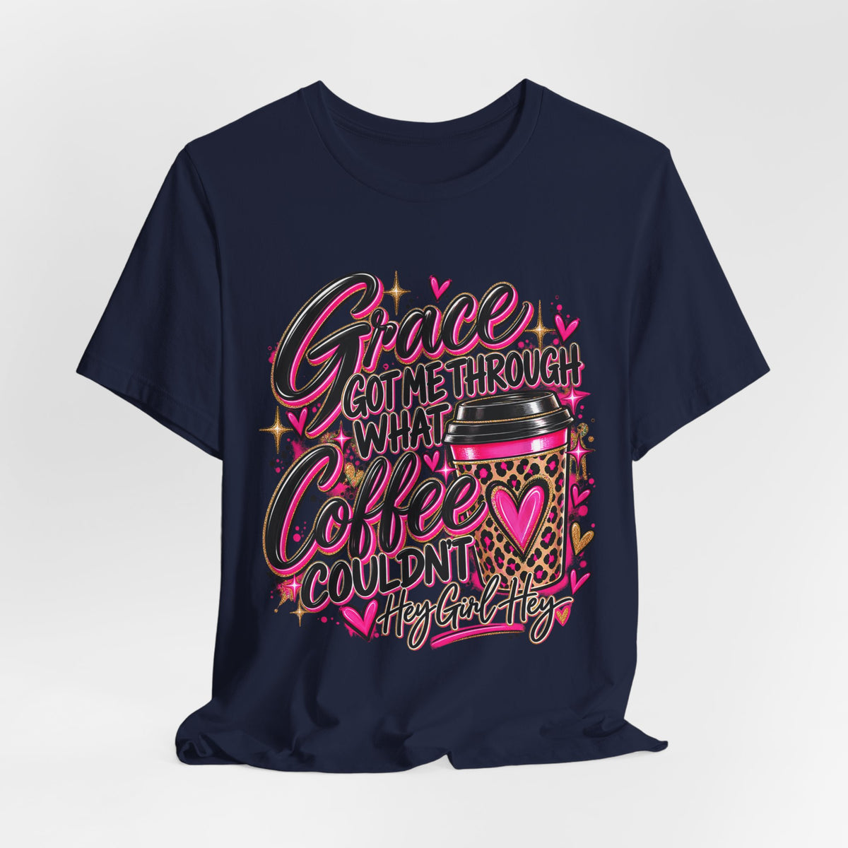 Grace Got Me Through What Coffee Couldn't T‑Shirt — Pink Faith & Coffee Christian Tee