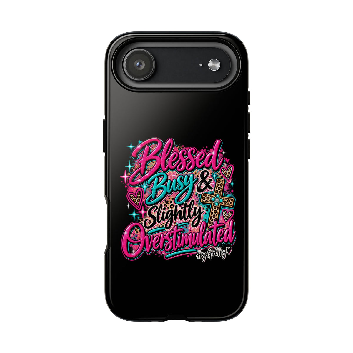 Phone Case – "Blessed, Busy & Slightly Overstimulated" Colorful Cross Design