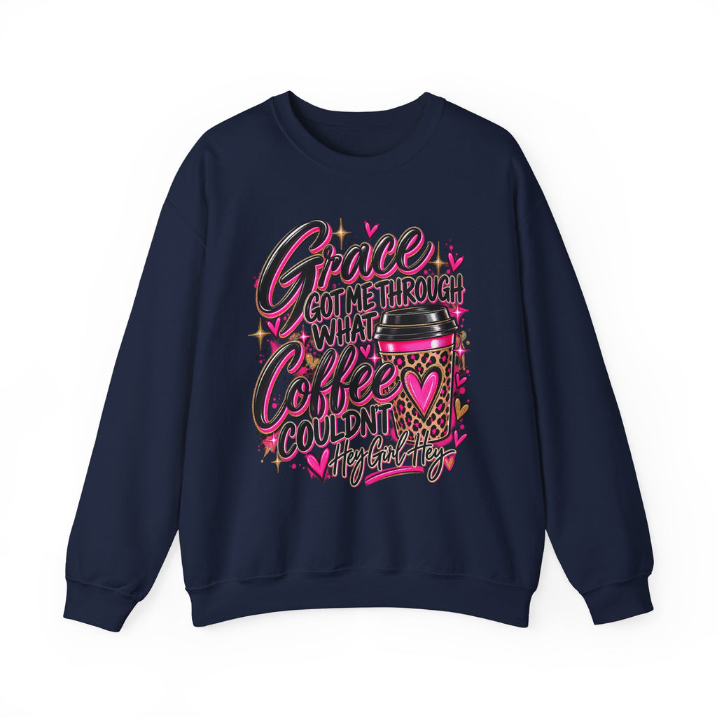 Crewneck Sweatshirt — "Grace Got Me Through What Coffee Couldn't" Christian Coffee Lover Pullover