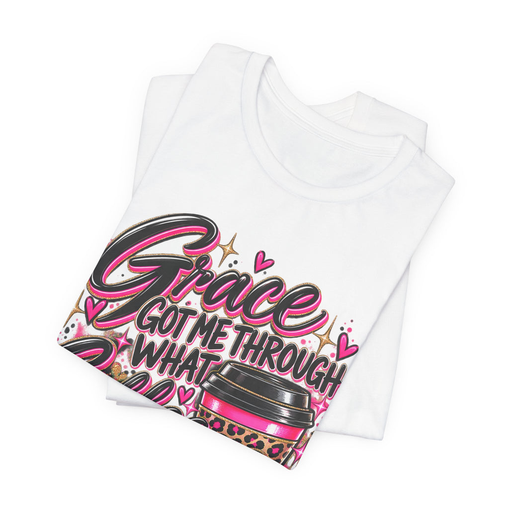Grace Got Me Through What Coffee Couldn't T‑Shirt — Pink Faith & Coffee Christian Tee