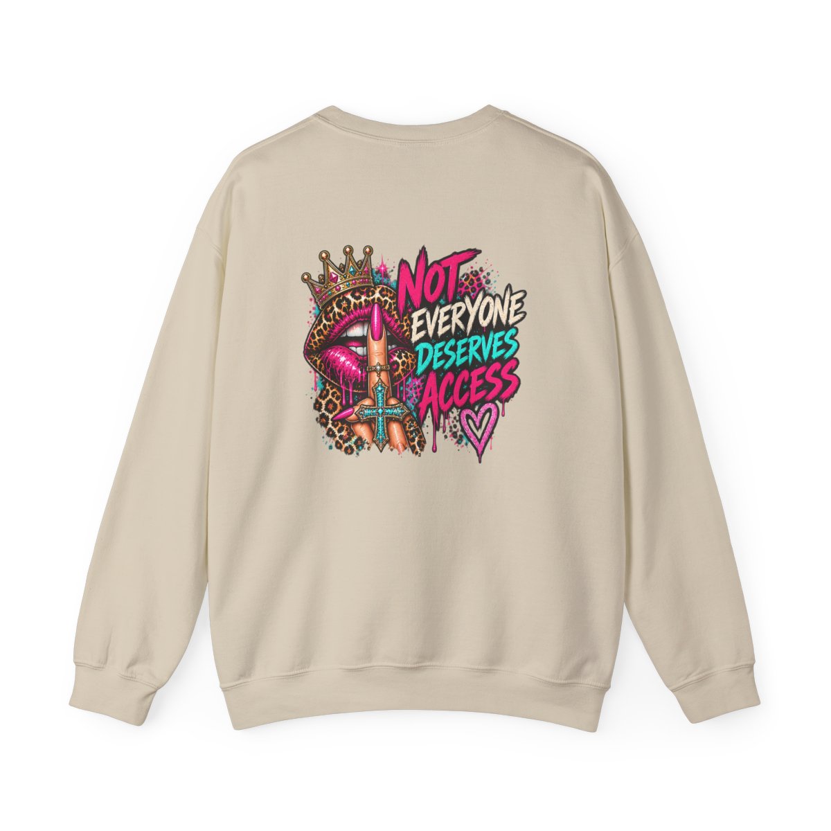 Not Everyone Deserves Access Crewneck Sweatshirt - Sand - back