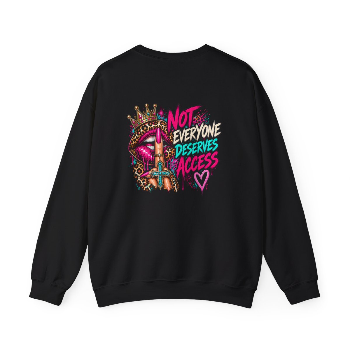 Not Everyone Deserves Access Crewneck Sweatshirt - Black - back
