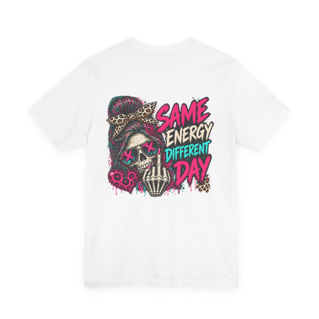 Same Energy Different Day Graphic Tee - White - back