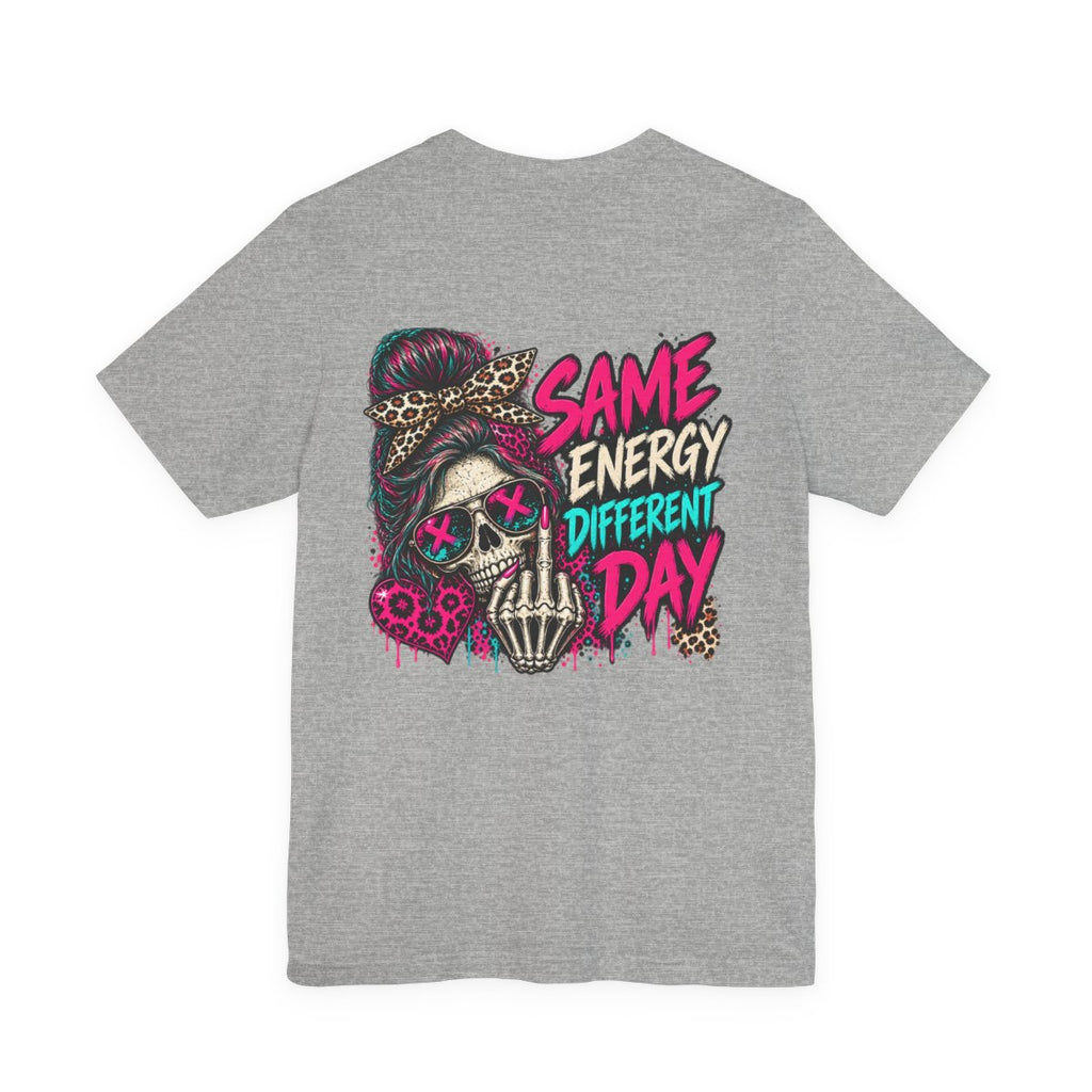 Same Energy Different Day Graphic Tee - Athletic Heather - back